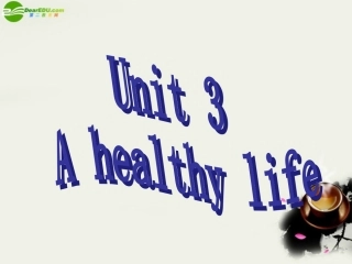 高中英语 Unit3(A healthy Life)课件40 新人教版选修6 课件