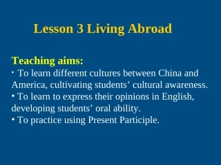 高中英语 Unit12 lesson3 Living Abroad课件 北师大版必修4 课件
