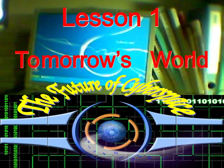 高中英语 Unit4 Lesson1 Tomorrow s world课件 北师大版必修2 课件_第3页