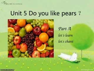 新版pep英语小学三年级下册unit5do_you_like_pears？课件-副本