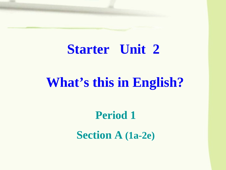 人教版七年级上StarterU2Period1_第1页