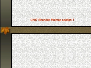 高中英语Unit 7 Sherlock Holmes section 1 PPT 课件