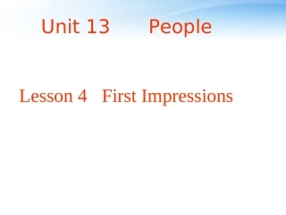 高中英语 Unit13 lesson4 First impressions课件2 北师大版必修5 课件