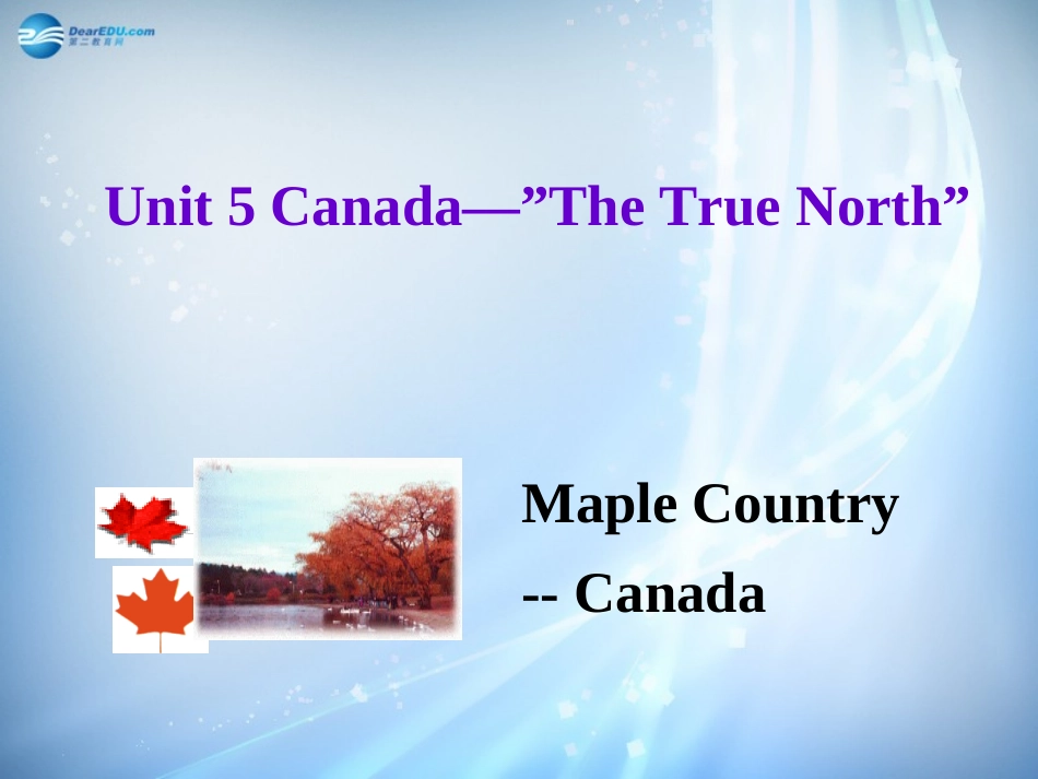 高中英语 Unit 5 Canada  The True North (第2课时)课件 新人教版必修2 课件_第1页
