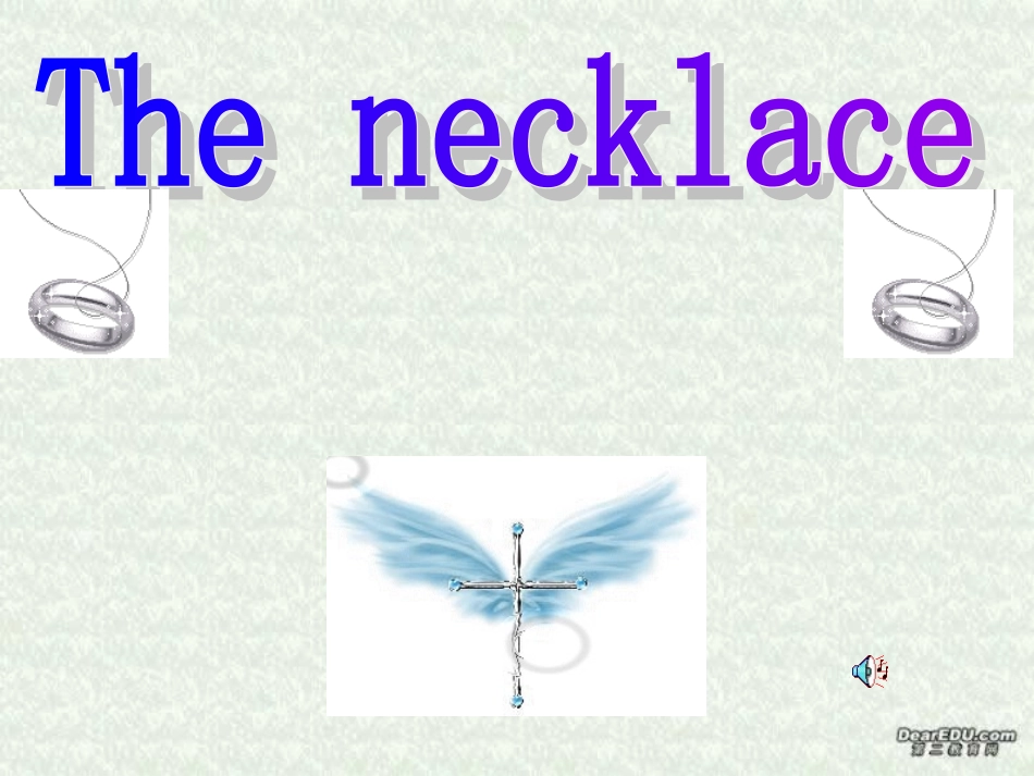 高二英语Unit15 Necklace 人教版 课件_第1页