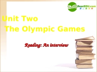 高中英语 Unit 2 The Olympic Games reading课件 新人教版必修2 课件
