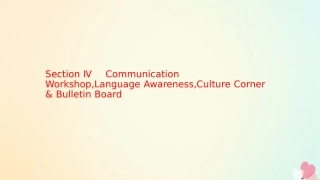 英语 Unit 19 Language Section Ⅳ Communication Workshop,Language Awareness,Culture Corner  Bulletin Board课件 北师大版选修7 课件