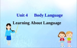 高中英语 Unit 4 Body Language Learning about Language课件 新人教版必修1 课件
