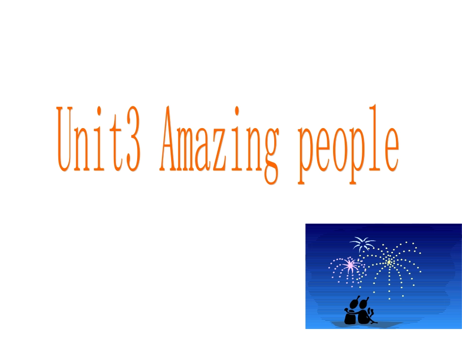 高中英语Unit 3 Amazing people--Grammar and Usage课件牛津版必修二 课件_第1页