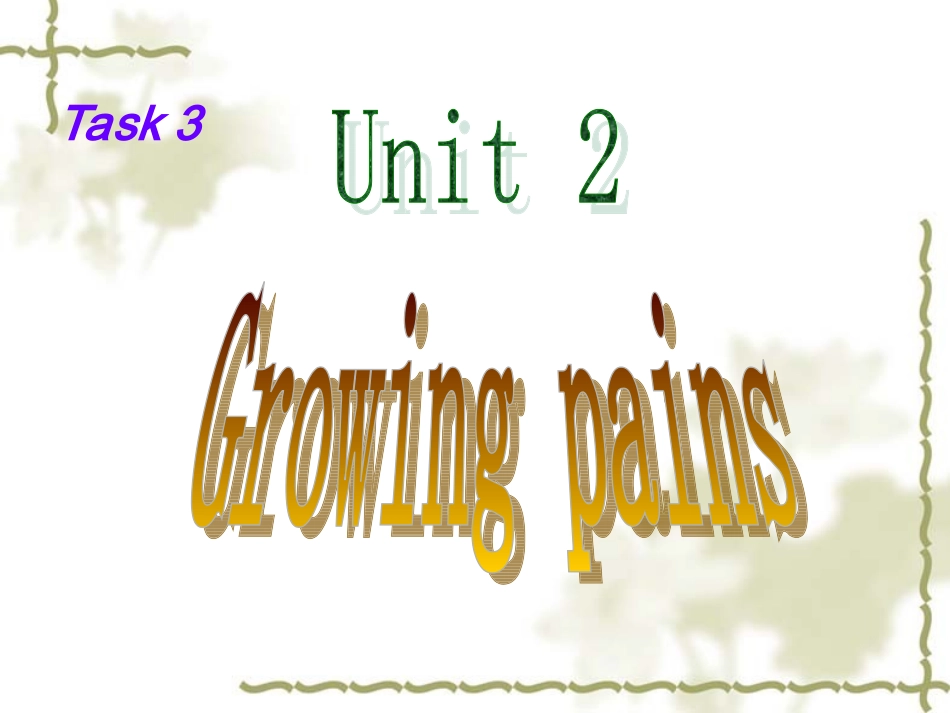 高中英语Unit 2 Growing pains--skills building 3ppt 课件_第1页