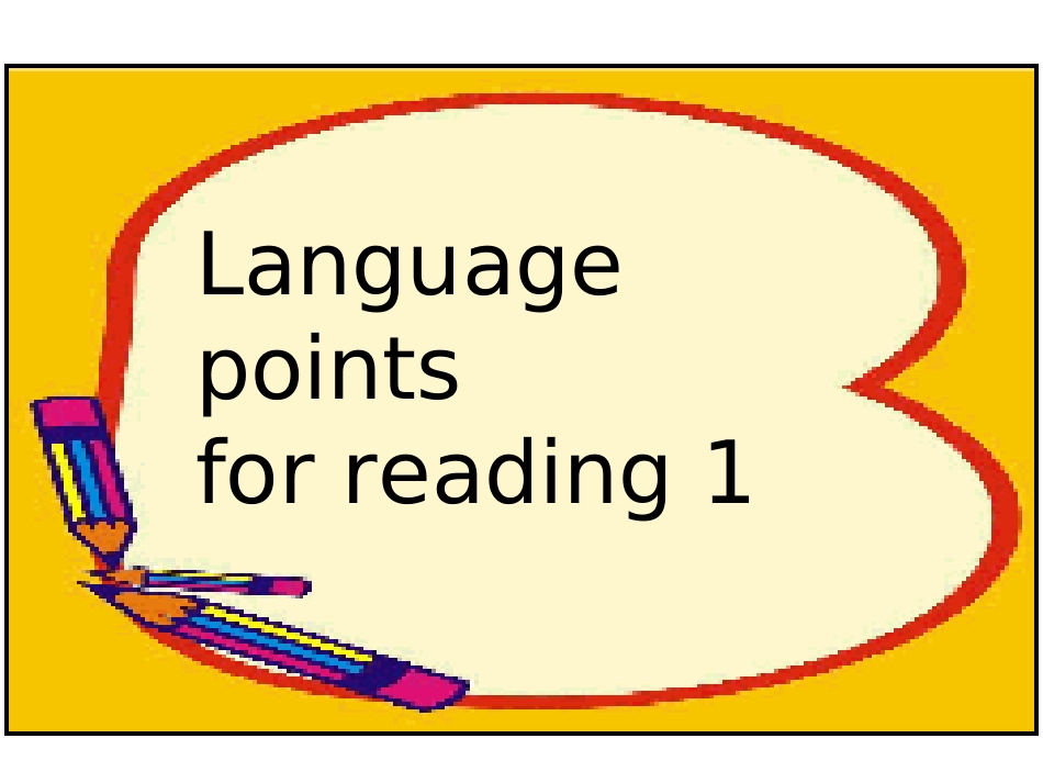 高中英语：Unit2(Languange Pointa for Reading)复习课件(新人教版必修4) 课件_第1页