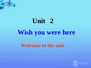 高中英语 Unit2 Wish you Were here Reading3精品课件 牛津译林版必修2 课件