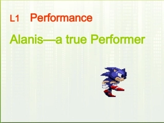 高中英语 unit5 lesson1 performance课件 北师大版必修2 课件