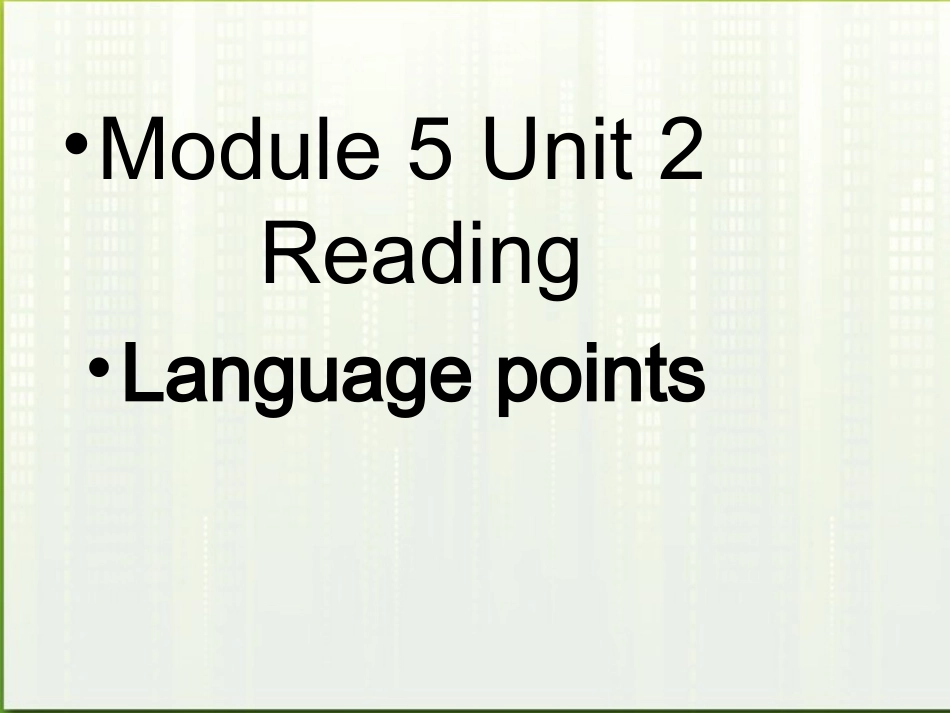 高中英语 m5 unit2 language points课件 牛津版必修5 课件_第1页