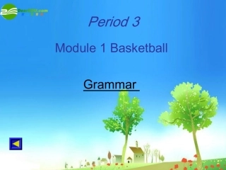 高中英语 Module1 Basketball-Period课件 外研版选修7 课件