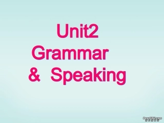 高一英语模块一Unit2 Speaking  Grammar 新课标 人教版 课件