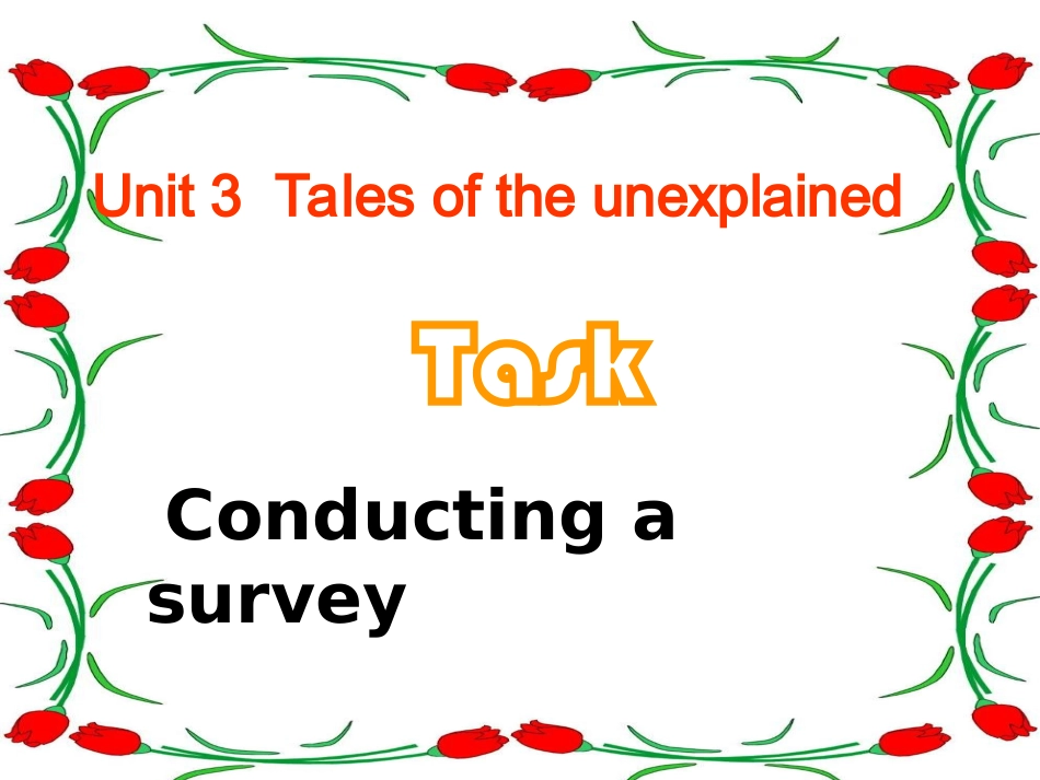高中英语Unit1 Tales of the unexplained－task ppt 课件_第1页