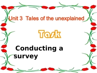 高中英语Unit1 Tales of the unexplained－task ppt 课件