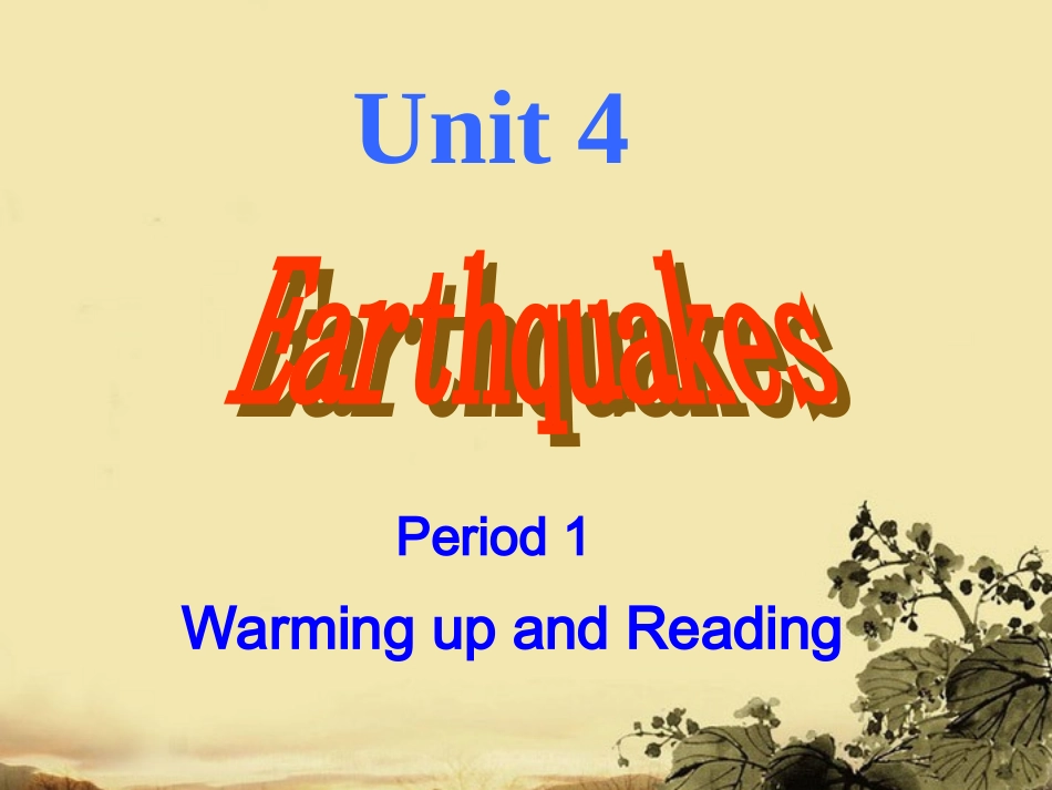 高中英语 unit4 Eearthquakes 新人教版必须1 课件_第1页