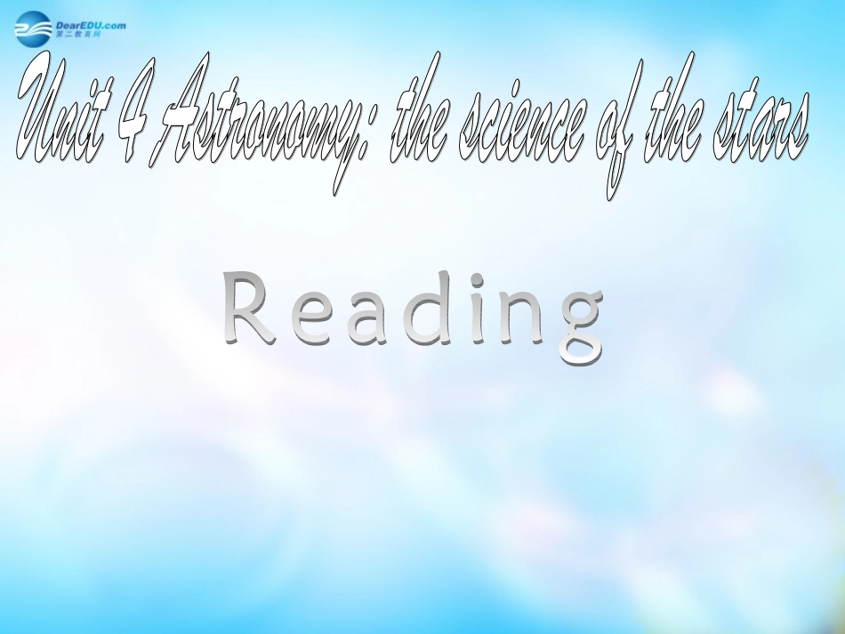 高中英语 unit4 Astronomy Reading1教学课件2 新人教版必修3 课件_第1页