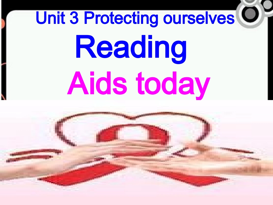 高中英语 Unit3 protecting ourselves-Reading课件 牛津译林版选修10 课件_第1页