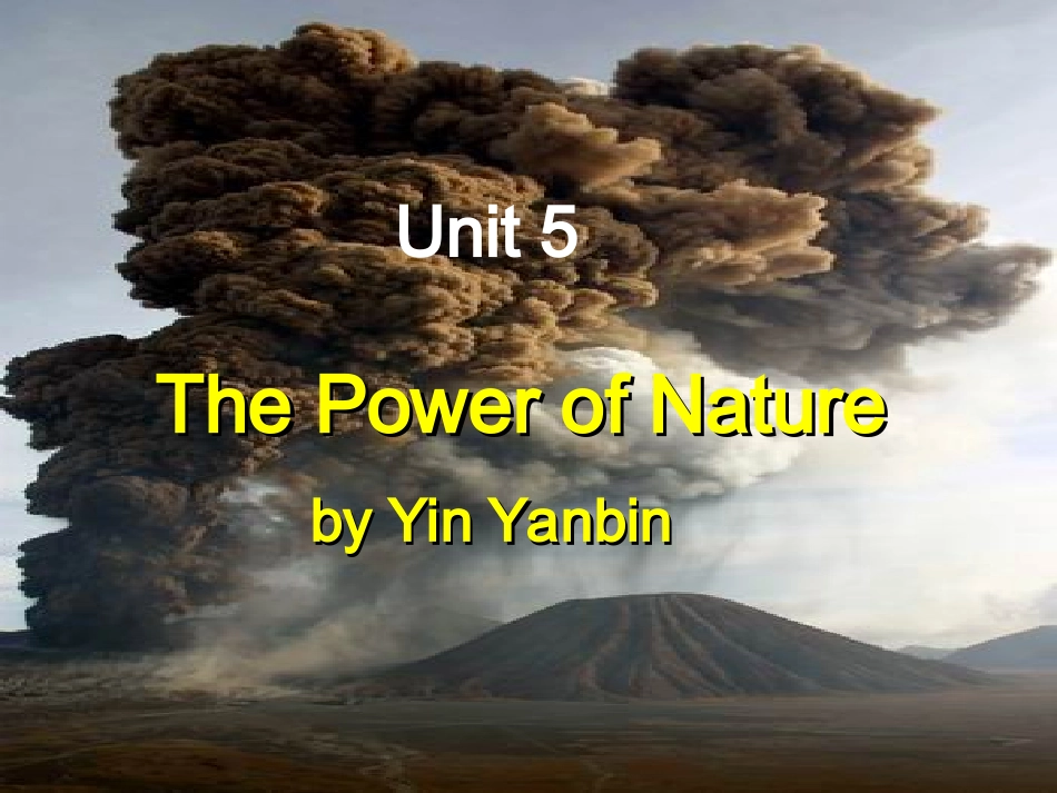 高中英语 unit 5 The Power of Naturewarming up and reading课件 新人教版选修6 课件_第1页