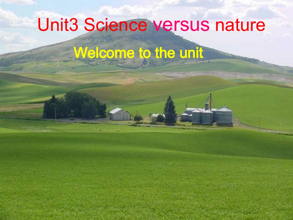 高中英语Unit 3 Science versus nature Welcome 课件牛津版必修5 课件_第2页