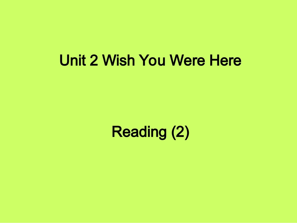 高一英语 unit2 Wish you were here-Reading3 ppt 课件_第1页