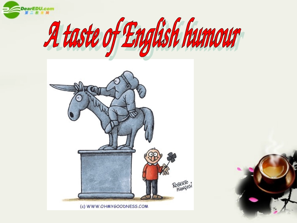 高中英语 Unit3(A taste of English humour)课件12 新人教版必修4 课件_第1页