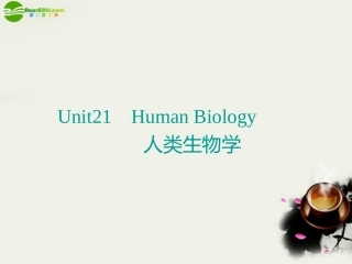 高中英语 Unit21 Human Biology课件 北师大版选修7 课件