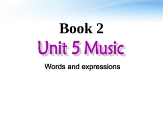 高中英语 Unit 5(Music)-Vocabulary and expressions(2)课件 新人教版必修2 课件