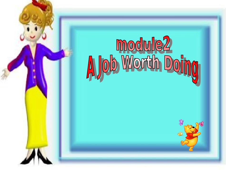 高中英语 Module 2(A Job Worth Doing)课件 外研版必修5 课件_第1页