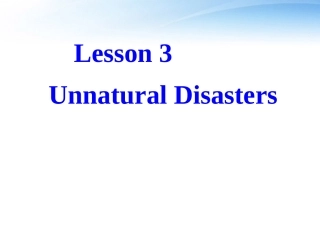 高中英语 Unit 22 Lesson 3 Natural Disasters 课件1 北师大版选修8 课件