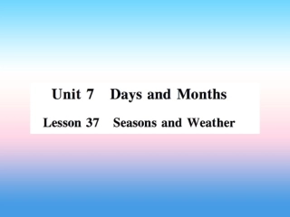秋七年级英语上册 Unit 7 Days and Months Lesson 37 Seasons and Weather课件 (新版)冀教版 课件