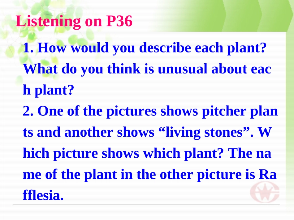 高中英语 Exploring plants-Listening课件 新人教版选修9 课件_第2页