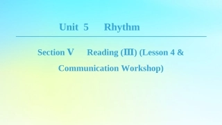 高中英语 Unit 5 Rhythm Section Ⅴ Reading Ⅲ Lesson 4  Communication Workshop课件 北师大版必修2 课件