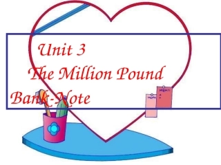 高中英语 Unit3 The Million Pound Bank-Note 课件 新人教版必修3 课件