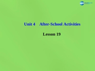 版七年级英语下册 Unit 4 After-School ActivitiesLesson 19课件 (新版)冀教版 课件