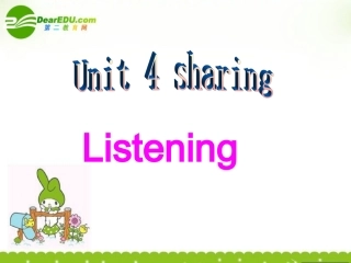 高中英语 unit4(Sharing)Listening课件  新人教版选修7 课件