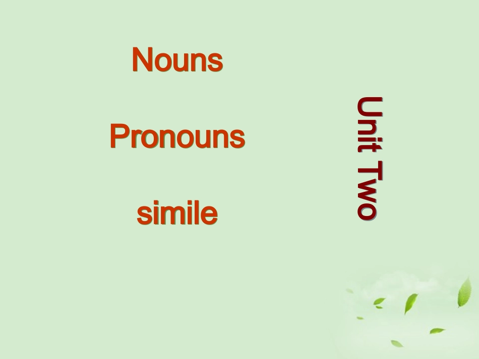 高中英语 模块7 Unit2 Nouns and Pronouns & Simile课件 牛津版 课件_第1页