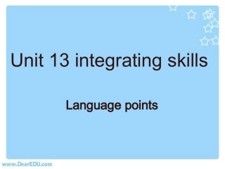 高二英语unit13 integrating skills language points 人教版 课件