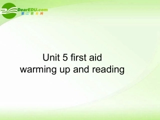 高中英语 Unit5 First aid公开课课件 新人教版必修5 课件