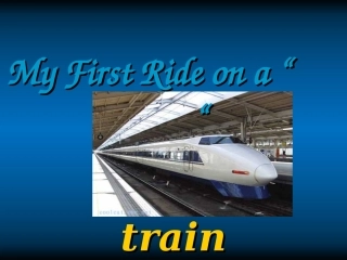 高中英语 Module3(My First Ride on a Train)课件(2) 外研版必修1 课件