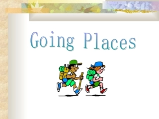 高中英语第一册上Unit 3 going  places2 课件