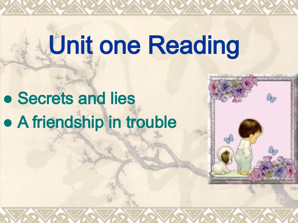 高中英语必修5Unit1 Unit one Reading ppt 教案_第1页