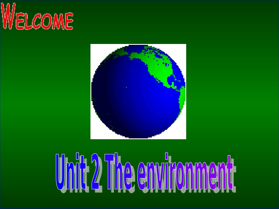 高中英语必修5Unit 2 The environment--Welcome to the Unit 1ppt 课件_第1页