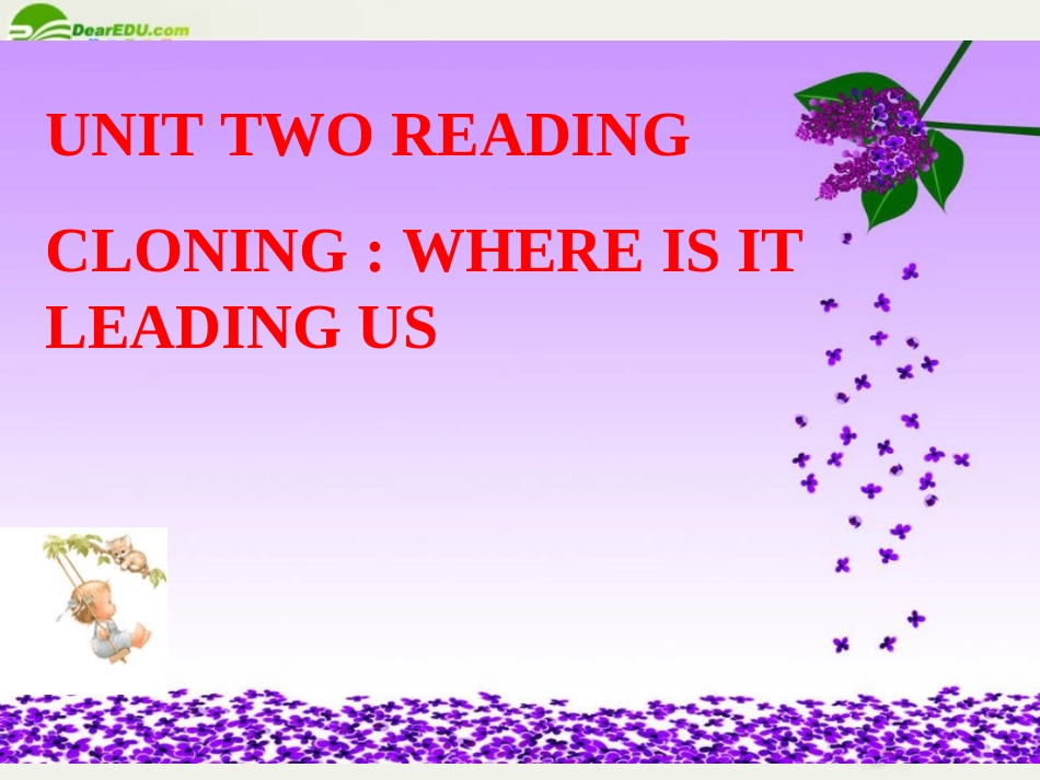 高中英语 Unit2(Cloning)课件人教版选修8 课件_第1页