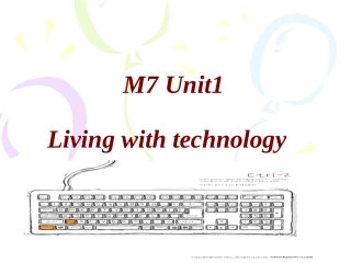 高中英语Unit1Living with technology reading课件人教版选修七 课件