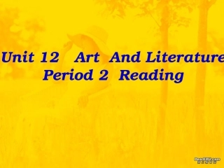 高一英语Unit12阅读课 人教版 课件