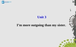 秋八年级英语上册 Unit 3 I m more outgoing than my sister课件 (新版)人教新目标版 课件